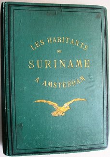 Les Habitants de Suriname 1884 Prince Roland Napoleon