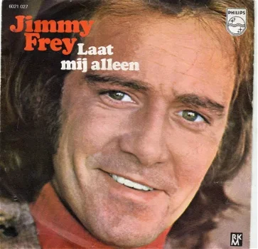 Jimmy Frey ‎: Laat Mij Alleen (1971) - 1