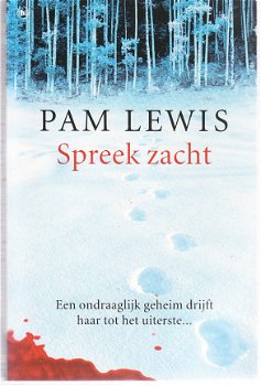 Spreek zacht door Pam Lewis - 1