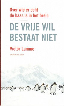 De vrije wil bestaat niet door Victor Lamme - 1