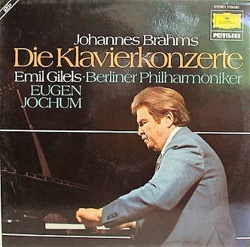 LP - BRAHMS - Emil Gilels - Die Klavierkonzerte - 0