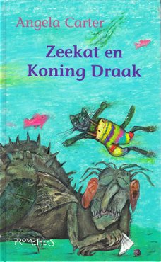 **ZEEKAT EN KONING DRAAK - Angela Carter