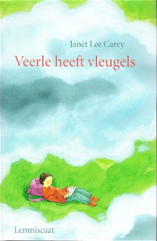 >VEERLE HEEFT VLEUGELS - Janet Lee Carey **NIEUW**