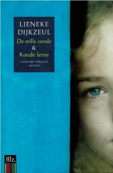 Lieneke Dijkzeul - De stille zonde & Koude lente - 2 in 1