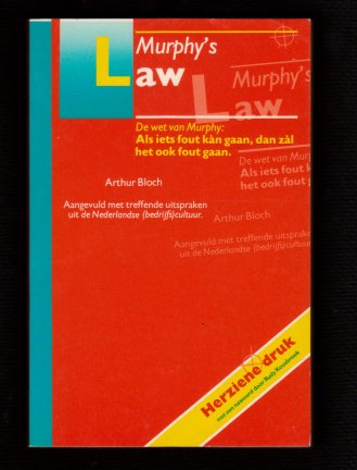 MURPHY'S LAW - Als iets fout kán gaan, dan zál het fout gaan - nr. 1