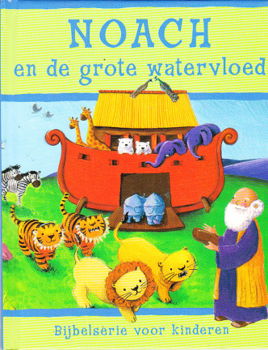 Noach en de grote watervloed (bijbelserie voor kinderen) - 1