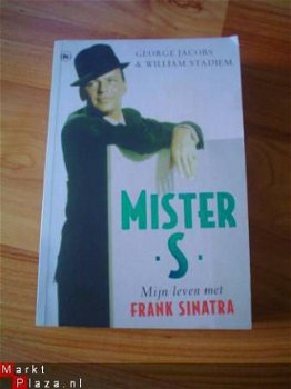 Mister S, mijn leven met Frank Sinatra door Jacobs & Stadiem - 1