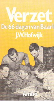 Verzet: De 66 dagen van Baarlo door J.W. Hofwijk - 1