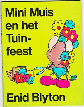 Enid Blyton Mini muis en het tuinfeest - 1