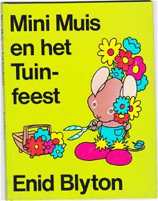 Enid Blyton Mini muis en het tuinfeest