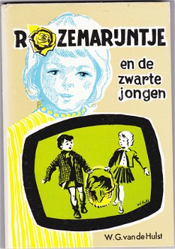 W G van de Hulst Rozemarijntje en de zwarte jongen - 1