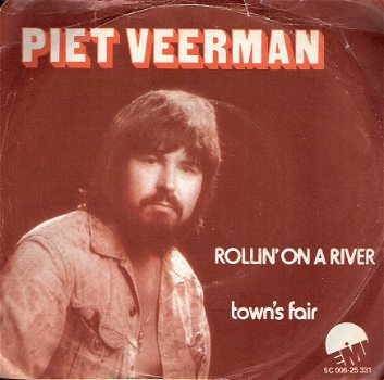 Piet Veerman [the Cats] - Rollin' On A River - Town's Fair - vinyl single met fotohoes - 1