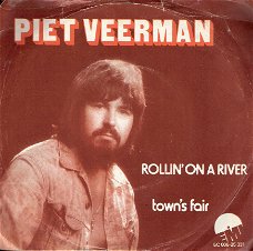 Piet Veerman [the Cats]  - Rollin' On A River - Town's Fair - vinyl single met fotohoes