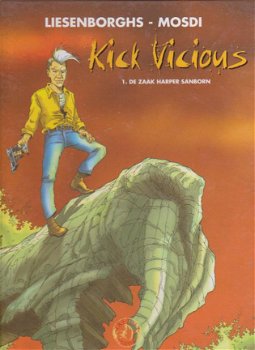 Kick Vicious 1 De zaak harper sanborn hardcover - 1