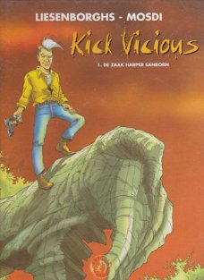 Kick Vicious 1 De zaak harper sanborn hardcover