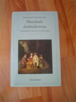 Muzikale dubbellevens door Emanuel Overbeeke - 1