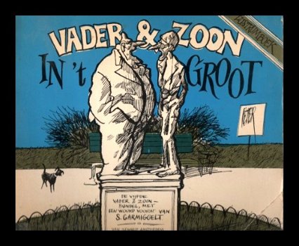 VADER & ZOON IN 't GROOT - Peter van Straaten - 1