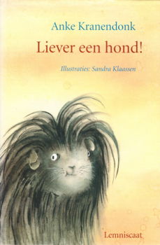 LIEVER EEN HOND! - Anke Kranendonk **GESIGNEERD** - 1