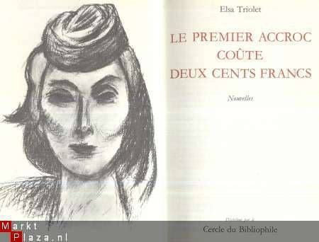 ELSA TRIOLET**LE PREMIER ACCROC COUTE DEUX CENTS FRANCS** - 2