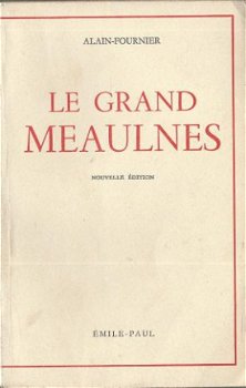 ALAIN-FOURNIER**LE GRAND MEAULNES**JUILLET 1950** - 1