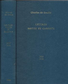 CHARLES DE GAULLE**LETTRES NOTES ET CARNETS**1905-1918**PLON - 2