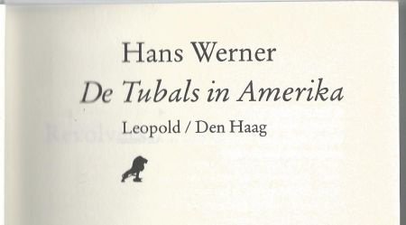 HANS WERNER**DE TUBALS IN AMERIKA**KLEURRIJKE HARDCOVER.** - 4