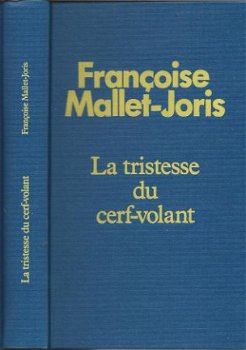 FRANCOISE MALLET-JORIS**LA TRISTESSE DU CERF-VOLANT**FR.LOIS - 1