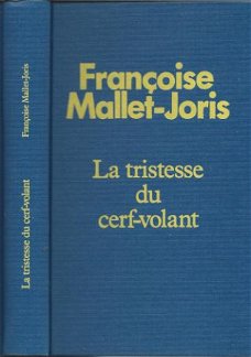 FRANCOISE MALLET-JORIS**LA TRISTESSE DU CERF-VOLANT**FR.LOIS
