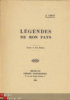 J. CHOT**LEGENDES DE MON PAYS**1929**VAN DER LINDEN - 2