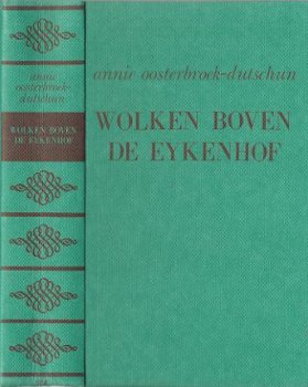 ANNIE OOSTERBROEK-DUTSCHUN**WOLKEN BOVEN DE EYKENHOF**TRILOG - 3