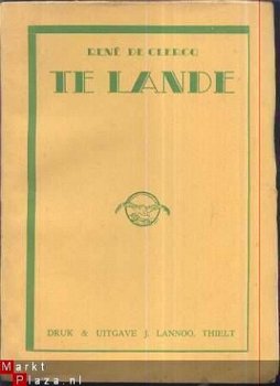 RENE DE CLERCQ**TE LANDE**EEN BUNDEL SCHETSEN**LANNOO THIELT - 1