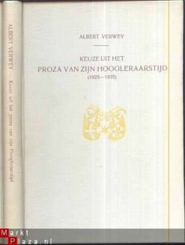 ALBERT VERWEY**KEUZE UIT HET PROZA V.Z. HOOGLERAARSTIJD** - 1