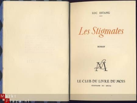 LUC ESTANG**LES STIGMATES**LE CLUB DU LIVRE DU MOIS**SEUIL - 2