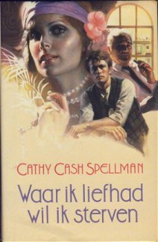 CATHY CASH SPELLMAN**WAAR IK LIEFHAD WIL IK STERVEN**PAARSE* - 1