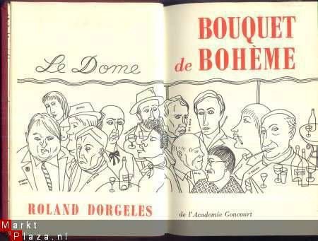 ROLAND DORGELES*BOUQUET DE BOHEME*CLUB DU LIVRE SELECTIONNE - 1