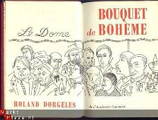 ROLAND DORGELES*BOUQUET DE BOHEME*CLUB DU LIVRE SELECTIONNE
