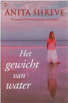 Anita Shreve = Het gewicht van water