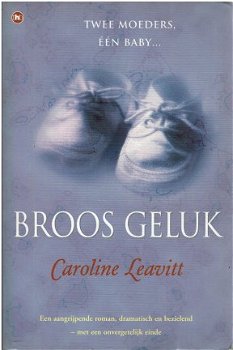 Caroline Leavitt = Broos geluk - 0