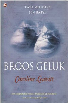 Caroline Leavitt = Broos geluk