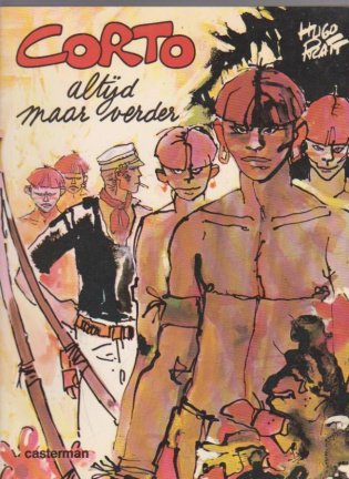Corto Maltese Altijd maar verder Hugo Pratt - nr. 1