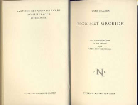 KNUT HAMSUN**HOE HET GROEIDE**GRETA BAARS-JELGERSMA*PANTHEON - 1