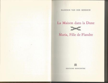 MAXENCE VAN DER MEERSCH**LA MAISON DANS LA DUNE+MARIA,FLANDR - 2