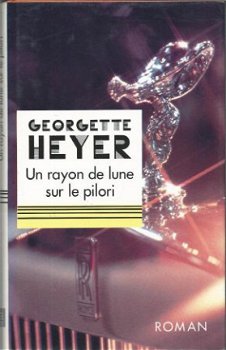 GEORGETTE HEYER**UN RAYON DE LUNE SUR LE PILORI**FAYARD HARC - 1