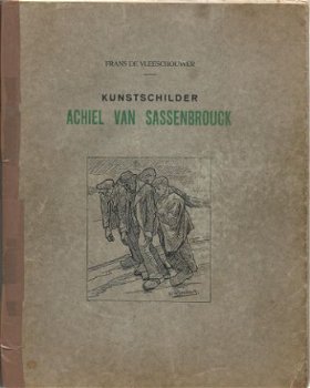 FRANS DE VLEESCHOUWER**KUNSTSCHILDER ACH. VAN SASSENBROUCK** - 1