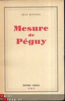 JEAN ROUSSEL**MESURE DE PEGUY**CORREA PARIS