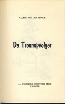 WALTER VAN DEN BROECK**DE TROONOPVOLGER**GROENE SKYVERTEX + - 4