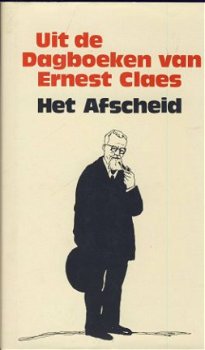 ERNEST CLAES**UIT DE DAGBOEKEN VAN ERNEST CLAES*HET AFSCHEID - 1