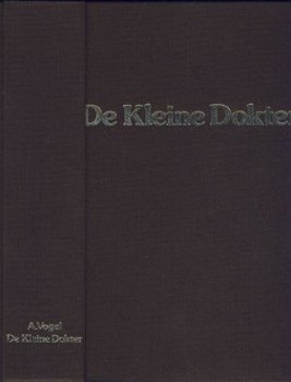 A. VOGEL**DE KLEINE DOKTER**ADVIEZEN ZWITSERSE VOLKSGENEESKU - 3