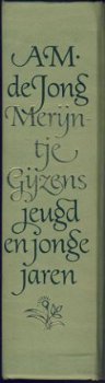 A.M. DE JONG**MERIJNTJE GIJZENS JEUGD EN JONGE JAREN*13.764* - 4