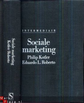 PHILIP KOTLER + EDUARDO L. ROBERTO**SOCIALE MARKETING*NEDERL - 1